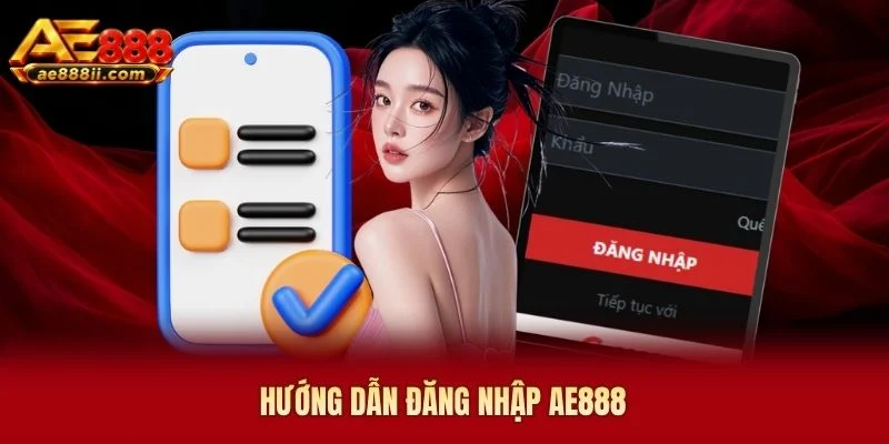 Hướng dẫn đăng nhập AE888